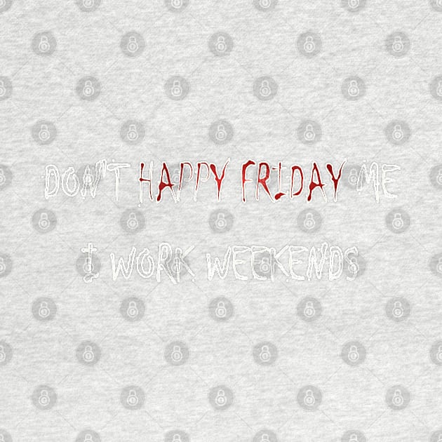 No Happy Friday by TheLendo